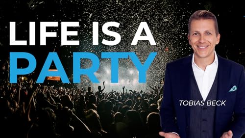 Life is a Party - Tobias Beck