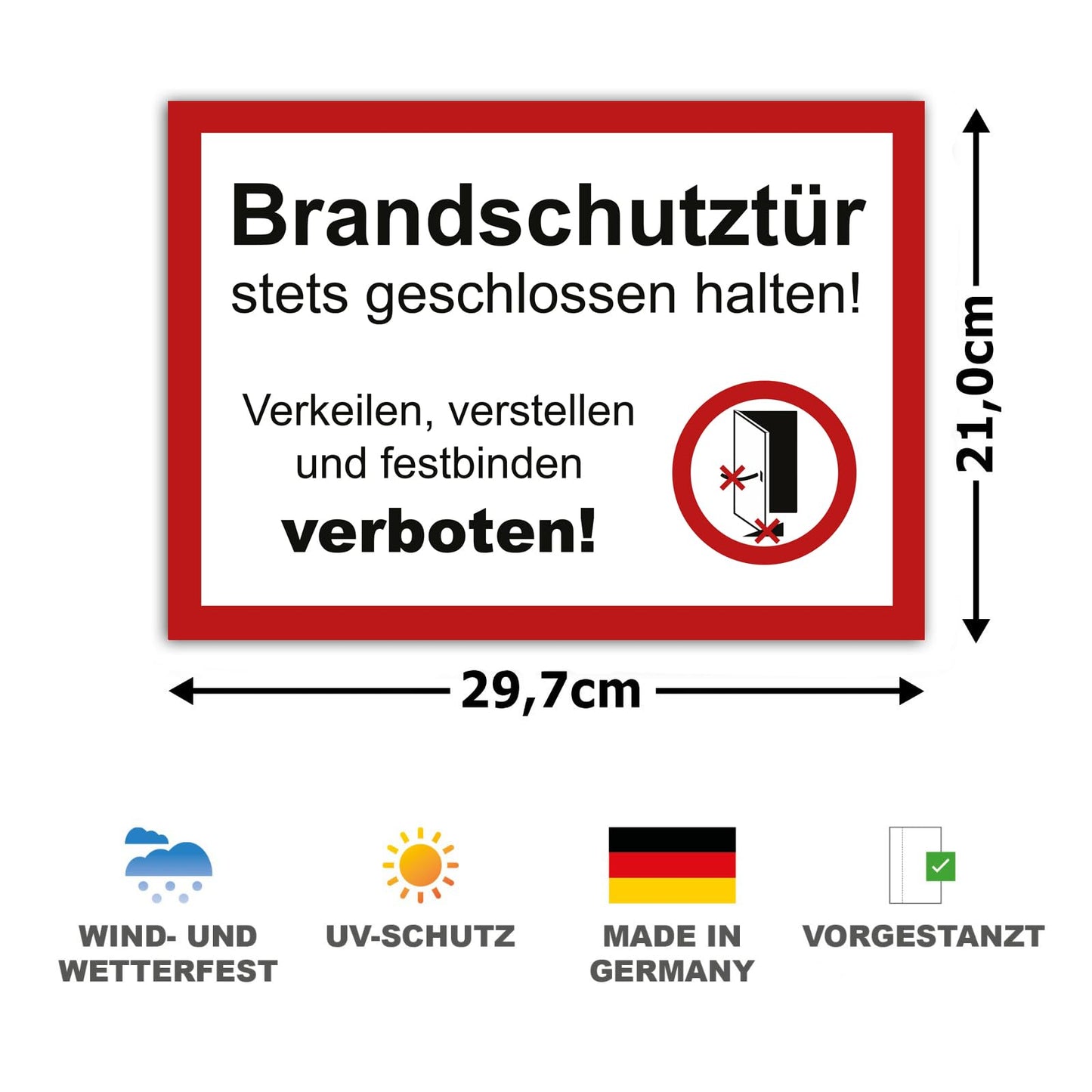 10 Stück Brandschutztür Premium Aufkleber A4 | 21 x 29,7cm DIN 4066verkeilen, verstellen, festbinden oder ähnliches verboten Warnhinweis mit UV Schutz für Außen-und Innenbereich