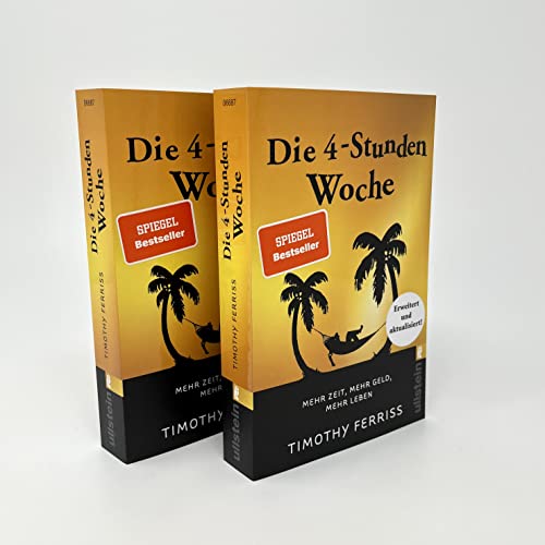 Die 4-Stunden-Woche: Mehr Zeit, mehr Geld, mehr Leben | Der Welt-Besteller für eine geniale Work-Life-Balance, ortsunabhängiges Arbeiten und ein fantastisches Leben