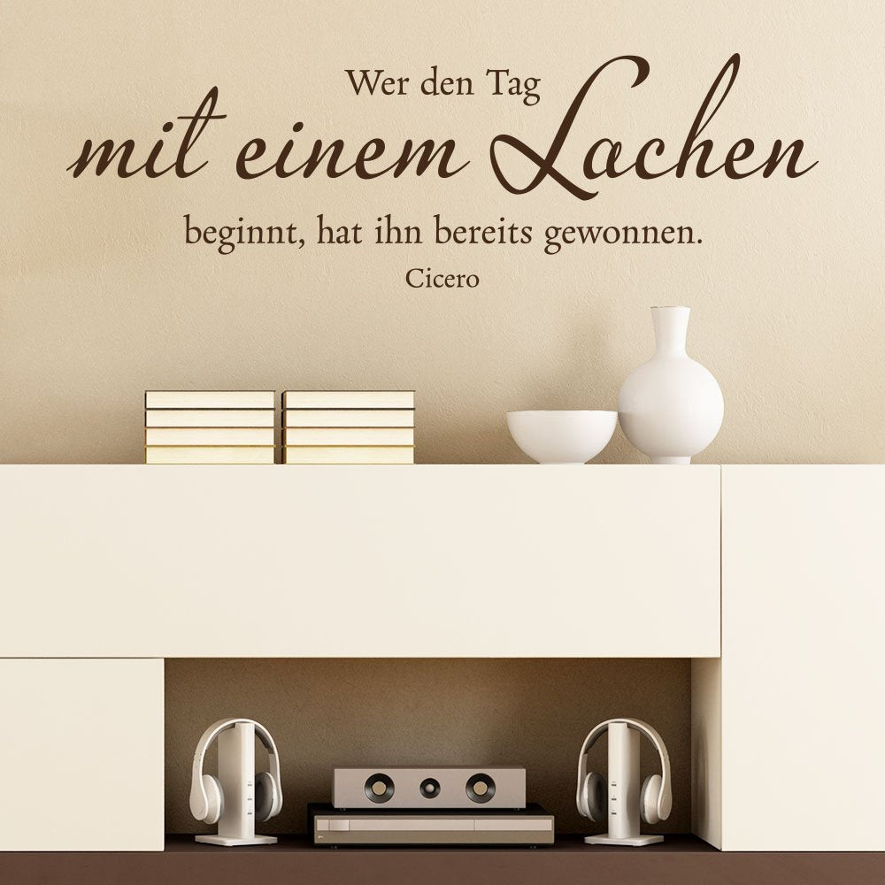 KLEBEHELD® Wandtattoo Wer den Tag mit einem Lachen beginnt... | Spruch Cicero | Farbe schwarz, Größe 80x25cm