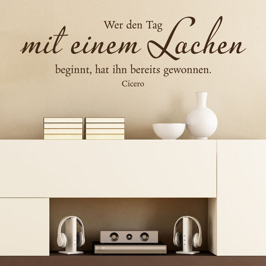 KLEBEHELD® Wandtattoo Wer den Tag mit einem Lachen beginnt... | Spruch Cicero | Farbe schwarz, Größe 80x25cm