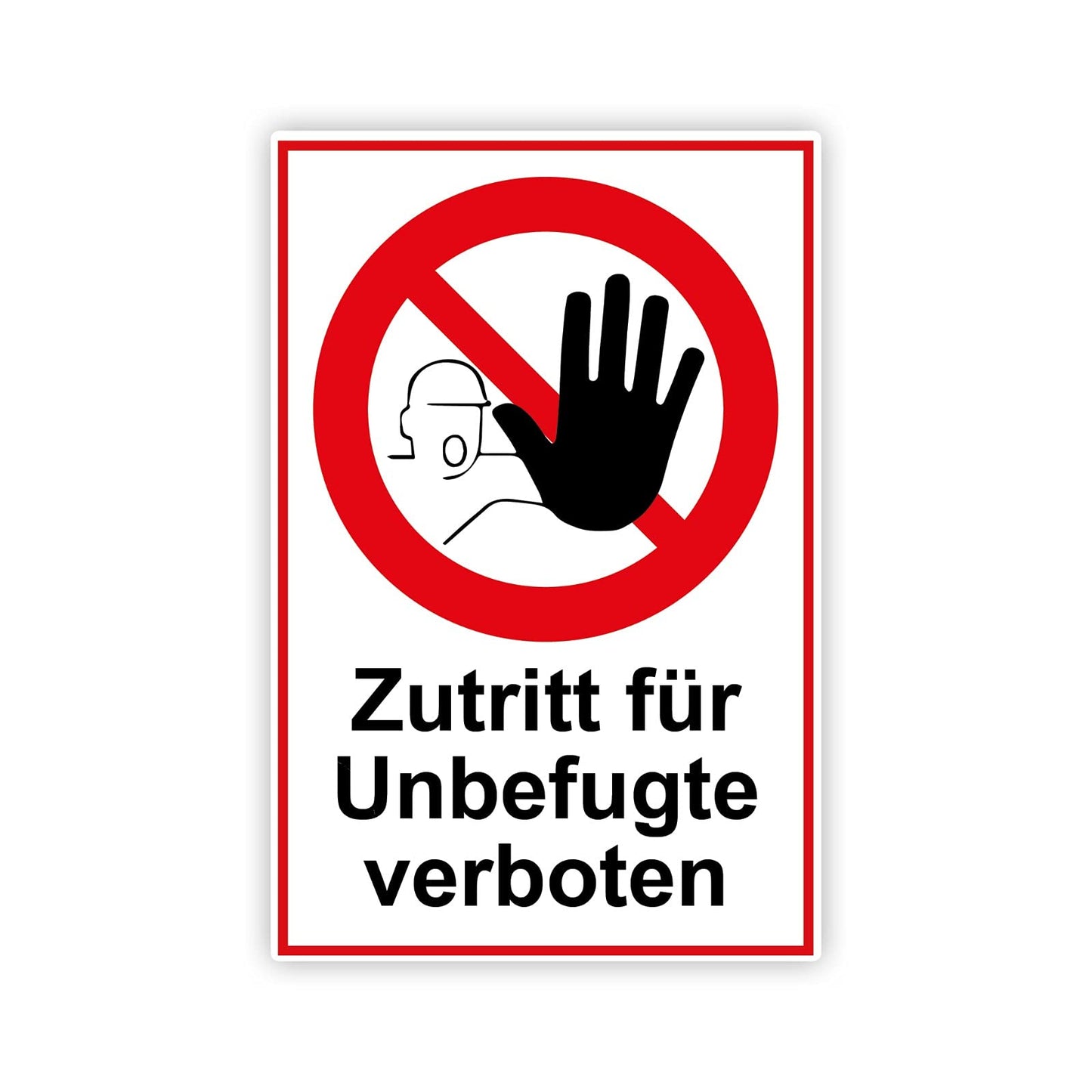Zutritt für Unbefugte verboten Schild 20 x 30 cm aus stabiler PVC Hartschaumplatte 3mm mit UV-Schutz von STROBO