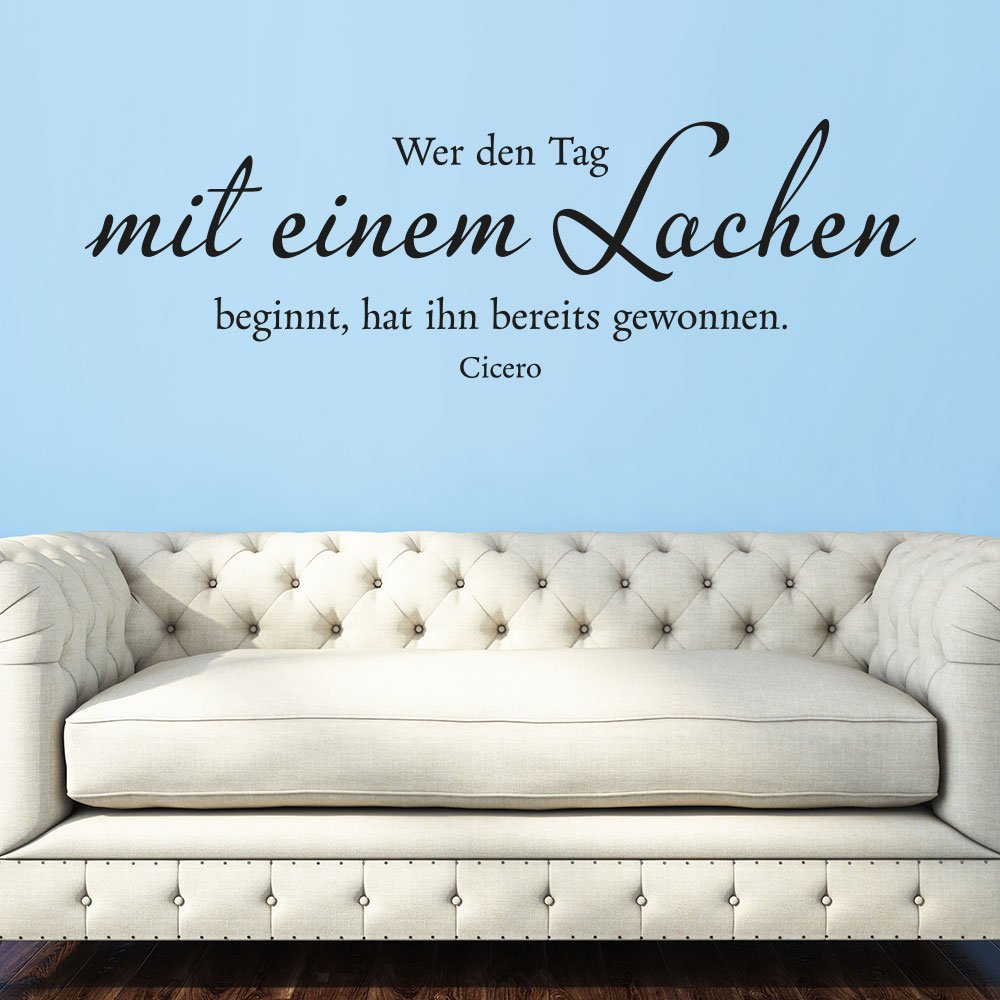 KLEBEHELD® Wandtattoo Wer den Tag mit einem Lachen beginnt... | Spruch Cicero | Farbe schwarz, Größe 80x25cm