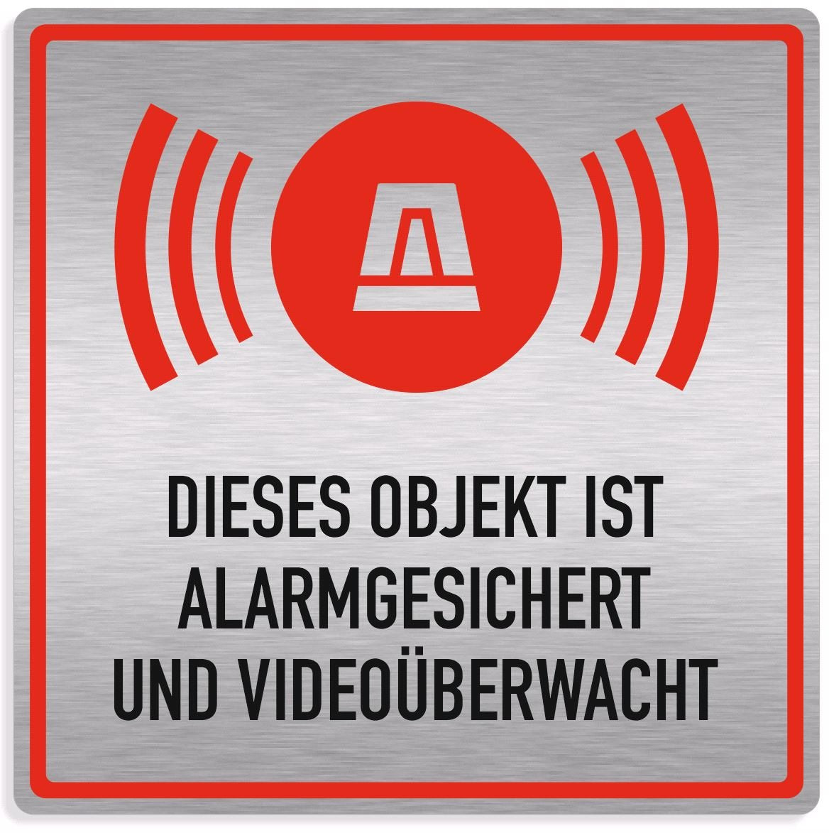 Schild Alarmanlage "Objekt alarmgesichert und videoüberwacht", edle Optik, silber gebürstet, Aluverbund, 20x20cm