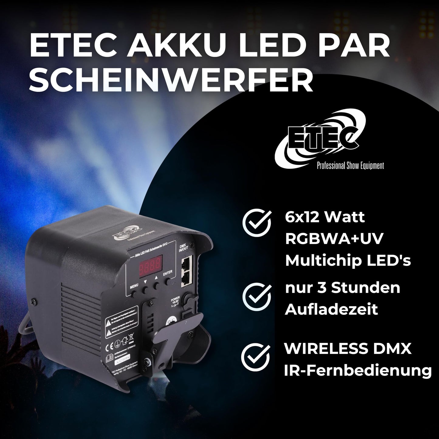 ETEC Professional Akku LED Par Scheinwerfer E412 mit 4x12W RGBWA+UV, Wireless DMX, Uplight, Floorspot, Disco, DJ, Party, Bühnenbeleuchtung - Funk Wifi Event Licht