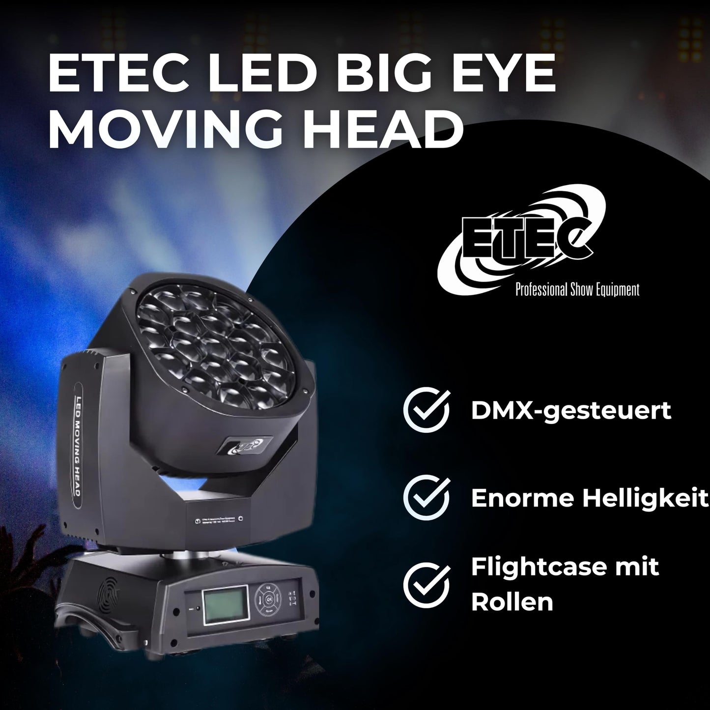 ETEC Professional LED Big Eye Moving Head 19x15 Watt RGBW Set mit Flightcase Beam Rotation Zoom DMX Bühnenbeleuchtung Lichteffekt Discothek Club DJ Party