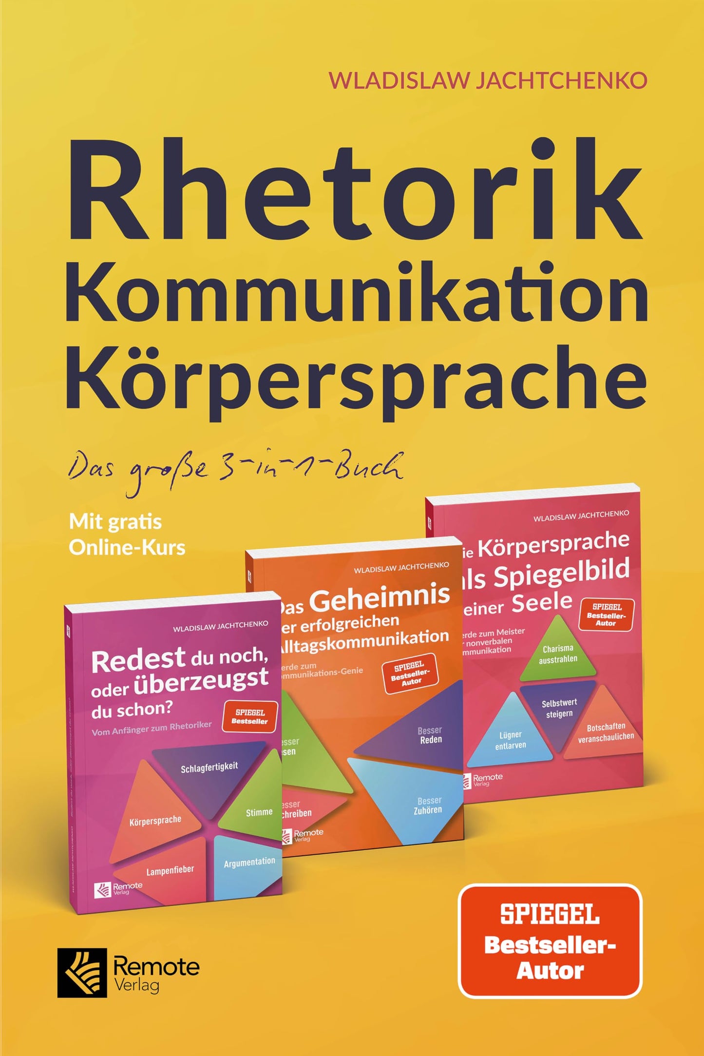 Rhetorik Kommunikation Körpersprache: Das große 3-in-1-Buch