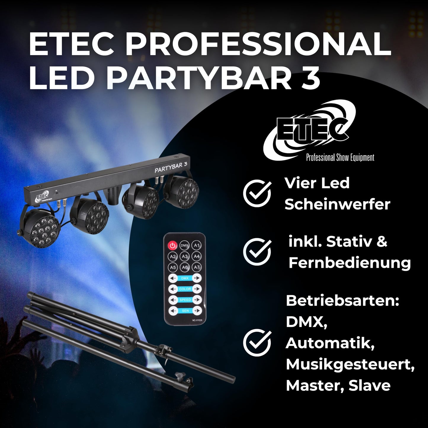 ETEC Professional LED PARTYBAR 3 Scheinwerfer RGBW inkl. Stativ und Fernbedienung Disco Party Lichtanlage DJ Party Komplettset Lichteffekt Club Bar Bühne Strahler Theater