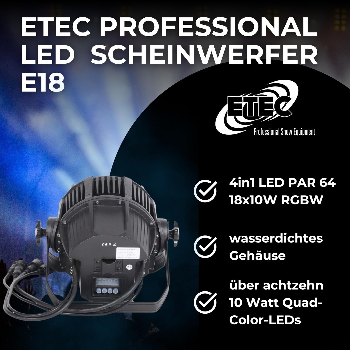 ETEC Professional LED Outdoor Scheinwerfer E18 18x10 Watt RGBW DMX IP65 Veranstaltung Bühnenbeleuchtung Party Disco Show DJ Event Farbmischung Wetterfest