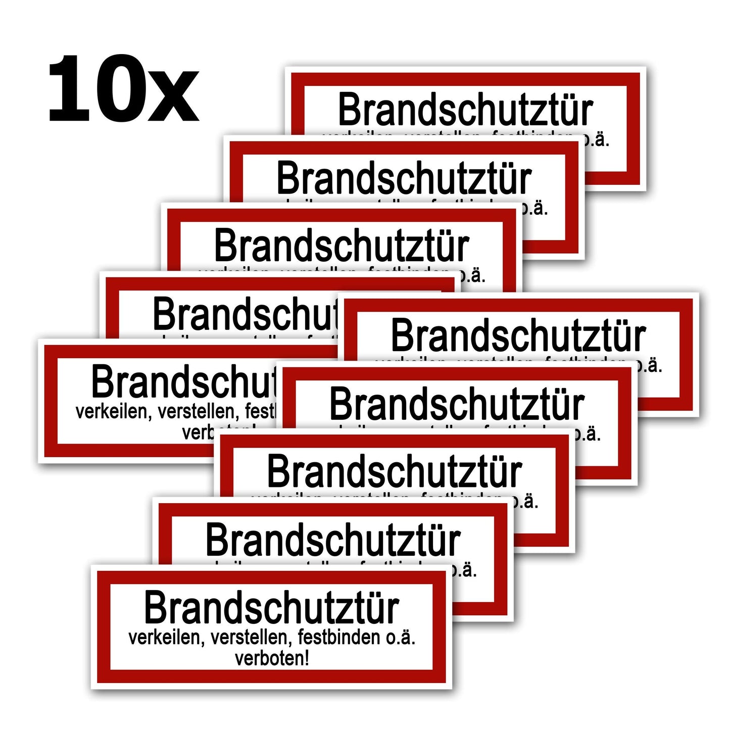 10 Stück Brandschutztür Aufkleber 21x7,2cm Sticker Brandschutztür verkeilen, verstellen, festbinden oder ähnliches verboten Warnhinweis mit UV Schutz für Außen-und Innenbereich